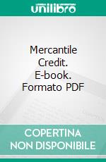 Mercantile Credit. E-book. Formato PDF ebook di James Edward Hagerty