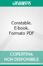 Constable. E-book. Formato PDF ebook di C. J. Holmes