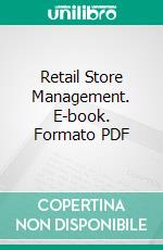 Retail Store Management. E-book. Formato PDF ebook di Paul H. Nystrom