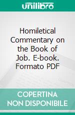 Homiletical Commentary on the Book of Job. E-book. Formato PDF