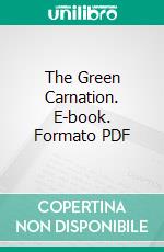 The Green Carnation. E-book. Formato PDF