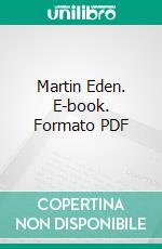 Martin Eden. E-book. Formato PDF ebook