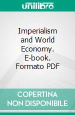 Imperialism and World Economy. E-book. Formato PDF ebook