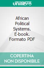 African Political Systems. E-book. Formato PDF ebook di Meyer Fortes