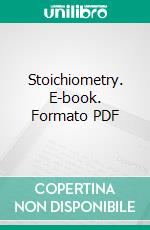 Stoichiometry. E-book. Formato PDF ebook