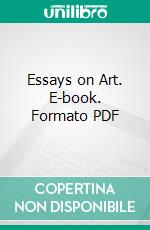 Essays on Art. E-book. Formato PDF