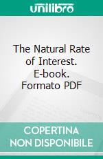 The Natural Rate of Interest. E-book. Formato PDF ebook di Joseph Massie