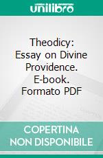 Theodicy: Essay on Divine Providence. E-book. Formato PDF ebook di Antonio Rosmini Serbati