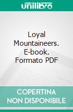 Loyal Mountaineers. E-book. Formato PDF ebook