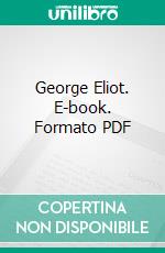 George Eliot. E-book. Formato PDF ebook