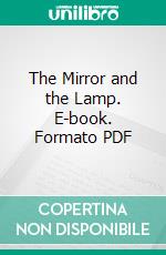 The Mirror and the Lamp. E-book. Formato PDF ebook