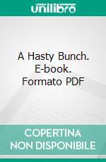 A Hasty Bunch. E-book. Formato PDF ebook di Robert McAlmon