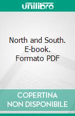 North and South. E-book. Formato PDF ebook