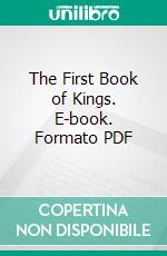 The First Book of Kings. E-book. Formato PDF