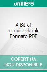 A Bit of a Fool. E-book. Formato PDF ebook