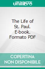 The Life of St. Paul. E-book. Formato PDF ebook di Prof. James Stalker