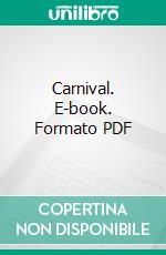 Carnival. E-book. Formato PDF ebook di Compton Mackenzie