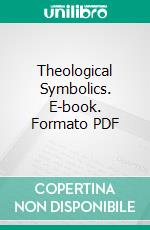 Theological Symbolics. E-book. Formato PDF ebook