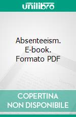 Absenteeism. E-book. Formato PDF ebook di Morgan