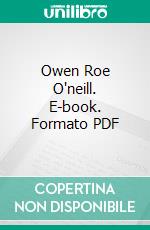 Owen Roe O'neill. E-book. Formato PDF ebook di John Francis Taylor