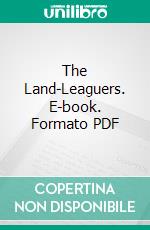 The Land-Leaguers. E-book. Formato PDF ebook