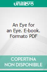 An Eye for an Eye. E-book. Formato PDF ebook