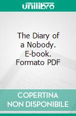 The Diary of a Nobody. E-book. Formato PDF ebook di George Grossmith