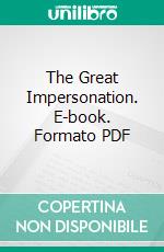 The Great Impersonation. E-book. Formato PDF ebook