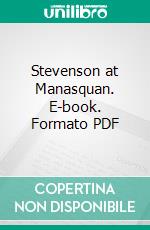 Stevenson at Manasquan. E-book. Formato PDF ebook di Charlotte Eaton