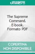 The Supreme Command. E-book. Formato PDF