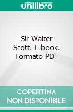 Sir Walter Scott. E-book. Formato PDF ebook