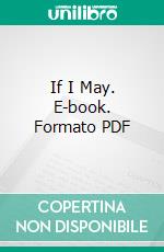 If I May. E-book. Formato PDF ebook