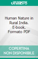 Human Nature in Rural India. E-book. Formato PDF