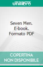 Seven Men. E-book. Formato PDF ebook di Max Beerbohm