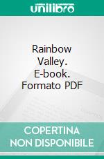 Rainbow Valley. E-book. Formato PDF ebook