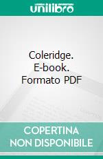 Coleridge. E-book. Formato PDF ebook di Hall Caine