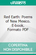 Red Earth: Poems of New Mexico. E-book. Formato PDF ebook