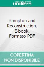 Hampton and Reconstruction. E-book. Formato PDF ebook