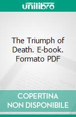 The Triumph of Death. E-book. Formato PDF ebook di Gabriele D'Annunzio