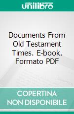 Documents From Old Testament Times. E-book. Formato PDF ebook di Society for the Old Testament Study