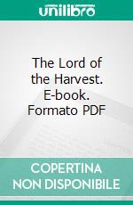 The Lord of the Harvest. E-book. Formato PDF ebook