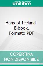 Hans of Iceland. E-book. Formato PDF ebook