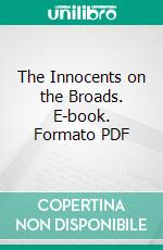 The Innocents on the Broads. E-book. Formato PDF ebook