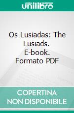 Os Lusiadas: The Lusiads. E-book. Formato PDF ebook