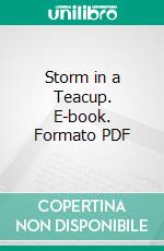 Storm in a Teacup. E-book. Formato PDF ebook