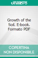 Growth of the Soil. E-book. Formato PDF