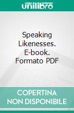 Speaking Likenesses. E-book. Formato PDF ebook