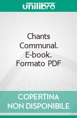 Chants Communal. E-book. Formato PDF ebook