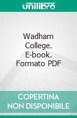 Wadham College. E-book. Formato PDF ebook