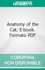 Anatomy of the Cat. E-book. Formato PDF ebook